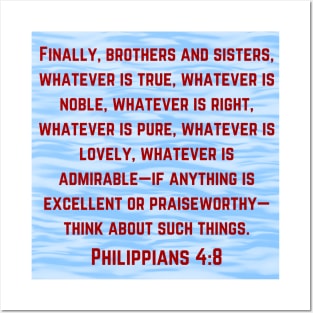 Bible Verse Philippians 4:8 Posters and Art